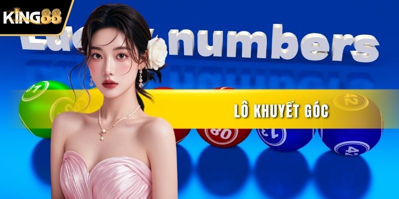 Lô Khuyết Góc