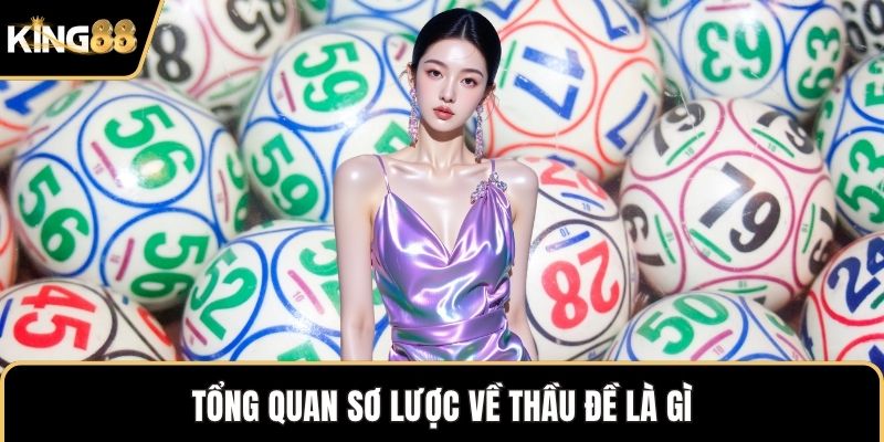 Tổng quan sơ lược về thầu đề là gì