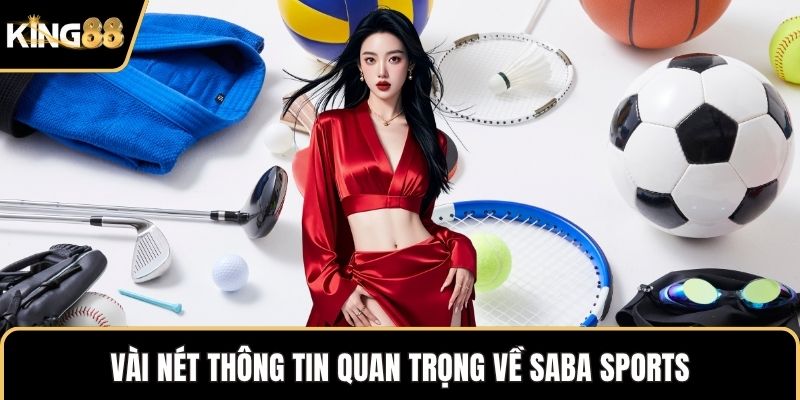 Vài nét thông tin quan trọng về Saba Sports